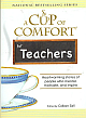 A Cup of Comfort for Teachers 