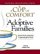 A Cup of Comfort: For Adoptive Families