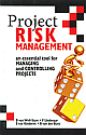 Project Risk Management: An Essential Tool for Managing and Controling Projects