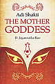 Adi Shakti: The Mother Goddess 