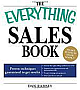The Everything Sales Book: Proven Techniques Guaranteed to Get Results