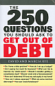 The 250 Questions You Should Ask to Get Out of Debt Original