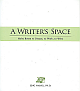 A Writer`s Space: Make Room to Dream, to Work, to Write