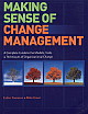 Making Sense of Change Management (A complete guide to the models, tools & techniques)