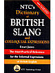 NTC`s Dictionary Of British Slang And Colloquial Expressions