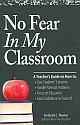No Fear In My Classroom 