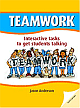 Teamwork: Interactive tasks to get students talking 