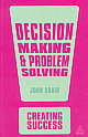 Decision Making & Problem Solving, 2/e