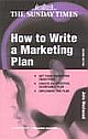 Sunday Times Creating Success: How to Write a Mktg Plan 