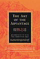 The Art of the Advantage: 36 Strategies to seize the competitive Edge 