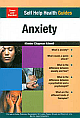 Self Help Health Guides : Anxiety