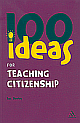 100 Ideas for Teaching Citizenship