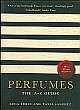 Perfumes :The A-Z Guide