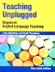 Teaching Unplugged: Dogme in English Language Teaching 