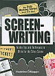 Screenwriting: Insider Tips and Techniques to Write for the Silver Screen