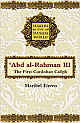 Makers of the Muslim World: Abd al-Rahman III