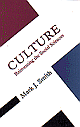 Culture: Reinventing the Social Sciences