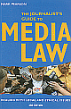 The Journalist`s Guide To Media Law, 3/e