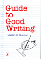Guide to Good Writing