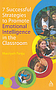 7 Successful Strategies to Promote Emotional Intelligence in the Classroom 