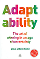 Adaptability: The art of winning in age of uncertainty 