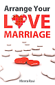 Arrange Your Love Marriage 