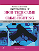Encyclopedia of High-Tech Crime & Crime Fighting