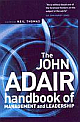 John Adair Handbook of Management and Leadership