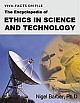 The Encyclopedia of Ethics in Science and Technology