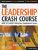 The Leadership Crash Course