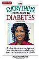 The Everything Health Guide to Diabetes: The Latest Treatment, Medication, and Lifestyle Options to Help You Live a Happy, Healthy, and Active Life