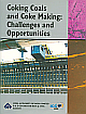Coking Coals and Coke Making (Challenges and Opportunities Steel Authority of India Limited) 