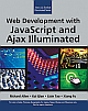 Web Development with JavaScript and Ajax Illuminated