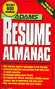 Adams Resume Almanac (Includes 600 resumes) 