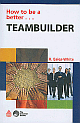 How to be a Better Teambuilder