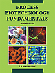 Process Biotechnology Fundamentals, 2/e