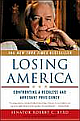 Losing America: Confronting a Reckless and Arrogant Presidency