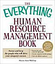 Everything Human Resource Management Book: Attract And Keep The People Who Will Drive Your Company`s Success (Everything Series)