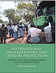 International Organization and Civilian Protection 