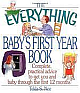 The Everything Baby`s First Year Book