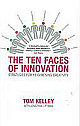 The Ten Faces of Innovation (Strategies for Heightening Creativity) 