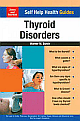 Self Help Health Guides : Thyroid Disorders