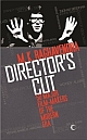 Director`s Cut: 50 Major Film-makers of the Modern Era 