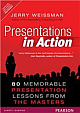  Presentations in Action: 80 Memorable Presentation Lessons from the Masters