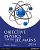  Objective Physics for the JEE Mains 2014