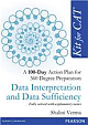 Kit for CAT: A 100 Day Action Plan for 360 Degree Preparation: Data Interpretation-Data Sufficiency
