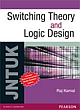 Switching Theory and Logic Design: For JNTUK