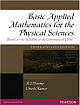 Basic Applied Mathematics for the Physical Sciences, third updated edition: Based on the syllabus of the University of Delhi, 3/e