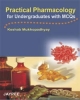 Practical Pharmacology for Undergraduates with MCQs 2005