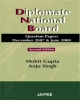 DIPLOMATE NATIONAL BOARD QUESTION PAPER DEC-2007 & JUNE 2008, 2/E-2009 2nd Edition 